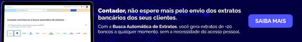 Contador, não espere mais pelo envio dos extratos bancários dos seus clientes.
Com a Busca Automática de Extratos, você gera extratos de +20 bancos a qualquer momento, sem a necessidade do acesso pessoal. Clique e saiba mais.
